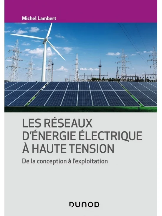 Les réseaux d'énergie électrique à haute tension, édition 2023 (PDF)